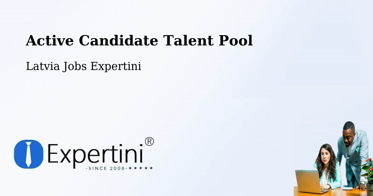 Active Candidate Talent Pool – Alsunga - Latvia Jobs Expertini