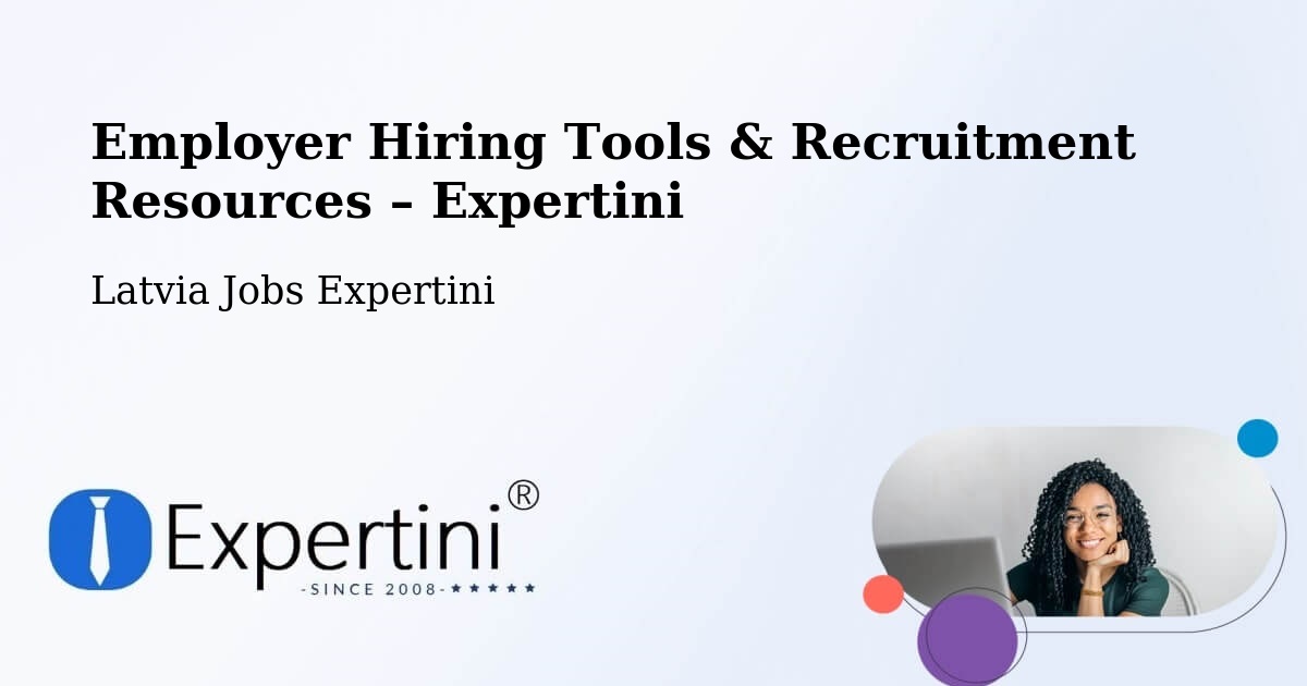 Employer Hiring Tools & Recruitment Resources – Alsunga - Alsunga, Latvia Jobs Expertini