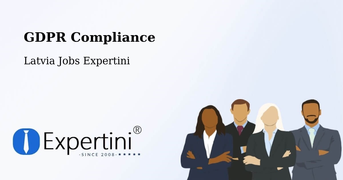 EU GDPR Compliance Statement – Alsunga - Latvia Jobs Expertini